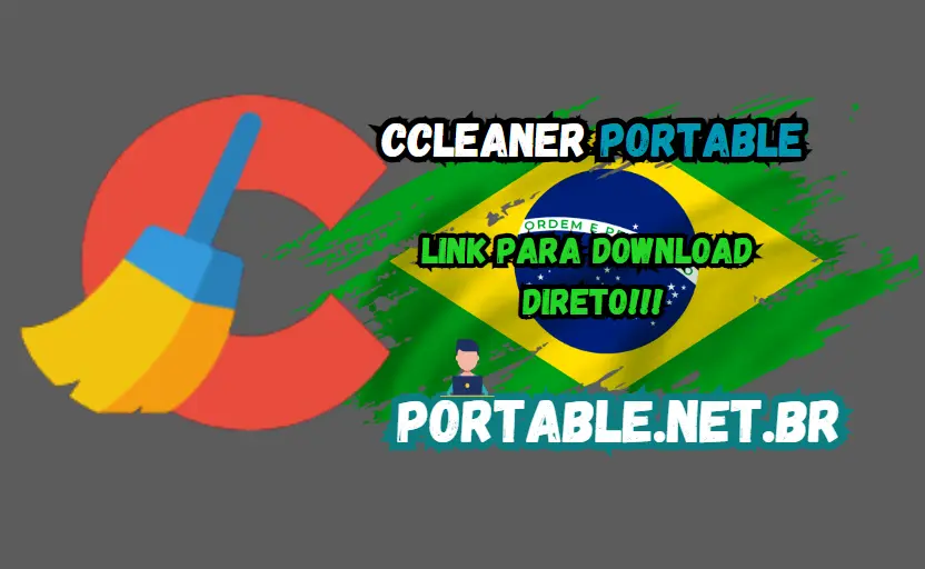 CCleaner Portable Download Para Windows Grátis Português PT-BR 2025 1 ccleaner portable download