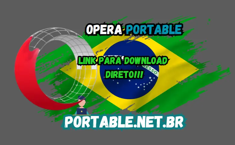 Opera Portable Download Grátis Português PT-BR 2024 1 baixar opera portable