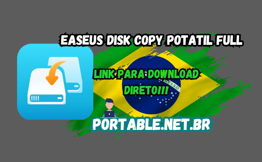 EaseUS Disk Copy Potatil Full 6.4.0 Download Grátis PT-BR 2025 1 EaseUS Disk Copy Portable
