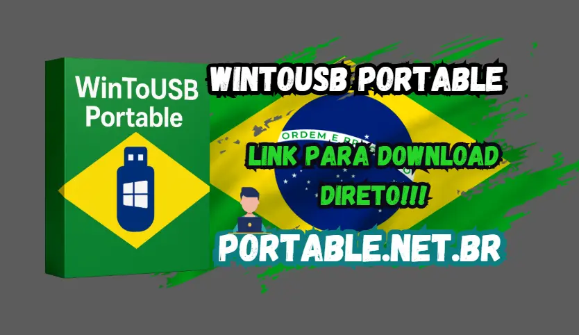 WinToUSB Portable v10.0 Download Grátis Português PT-BR 2026 1 wintousb full portable