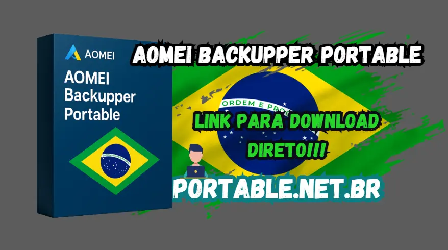 AOMEI Backupper Portable Download Grátis Brasil PT-BR 2026 1 portable aomei backupper