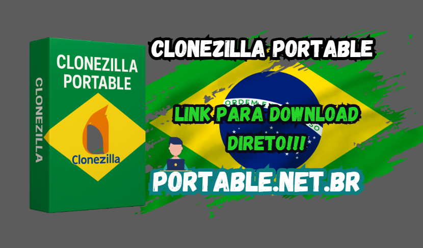 Clonezilla Portable v3.3.0-33 Download Grátis PT-BR 2026 1 clonezilla download portable