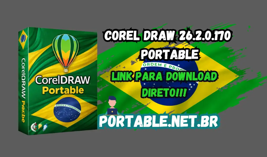 Corel Draw 26.2.0.170 Portable Download Grátis PT-BR 2026 1 coreldraw portable