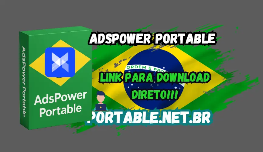 Adspower Portable Download Grátis para Windows PT-BR 2026 1 download AdsPower